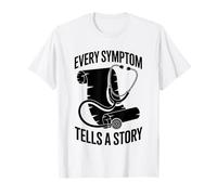 Chaque symptôme raconte une histoire Interniste en médecine interne T-Shirt