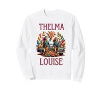 Chaque Thelma a Besoin des Meilleures amies de Louise Sweatshirt