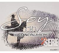 Chaqueno Palavecino - Soy Y Sere: Vol 1