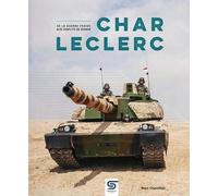 Char Leclerc - De La Guerre Froide Aux Conflits De Demain