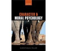Character and Moral Psychology - Christian B. Wake Forest University Miller - Oxford University Press - Livre en Anglais - Paperback Christian B. Wake Forest University MillerChristian B. Wake Forest 