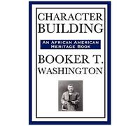 Character Building (An African American Heritage Book)