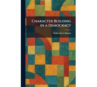 Character Building in a Democracy