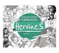 Character Design Collection Heroines Character Design Collection Heroines (Auteur)