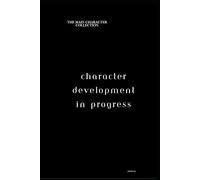 Character Development In Progress: The "Main Character" Collection