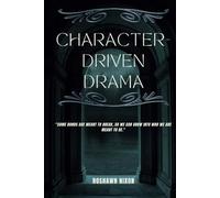 Character-Driven Drama