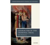Character Evidence In The Criminal Trial