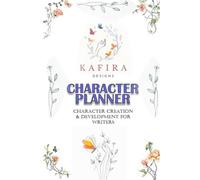 Character Planner: A Character Creation & Development Journal for Writers