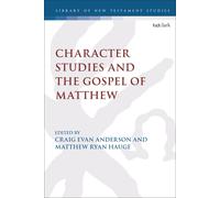 Character Studies In The Gospel Of Matthew