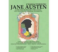 CHARACTERISTIC JANE AUSTEN A DECADE OF REGENCY ERA STYLE CUT-TO-CREATE JOURNAL ELEMENTS: English Country Inspired | 19th Century Early 1800s | Mixed ... x 11" | Matte Finish | Double-Sided Pages