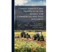 Characteristics And Prospects Of The Market For Commercial Hog Feed In Illinois