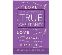 Characteristics Of True Christianity