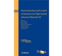 Characterization and Control of Interfaces for High Quality Advanced Materials III by Ewsuk Hardcover Book