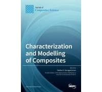 Characterization And Modelling Of Composites