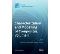 Characterization And Modelling Of Composites, Volume Ii