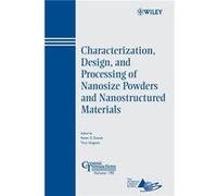 Characterization Design and Processing of Nanosize Powders and Nanostructured Materials by Ewsuk Paperback Book kevin ewsuk, Yury Gogotsi (Auteur)