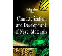 Characterization & Development Of Novel Materials