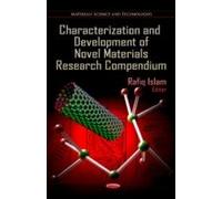 Characterization & Development Of Novel Materials Research Compendium