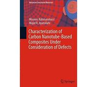 Characterization Of Carbon Nanotube Based Composites Under Consideration Of Defects