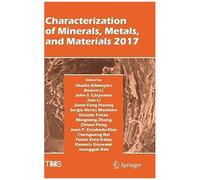 Characterization Of Minerals, Metals, And Materials 2017