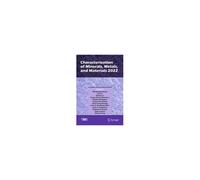 Characterization Of Minerals, Metals, And Materials 2022