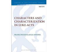 Characters And Characterization In Luke-Acts