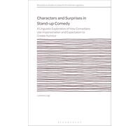 Characters and Surprises in Stand-Up Comedy: A Linguistic Exploration of How Comedians Use Impersonation and Expectation to Create Humour