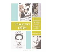 Characters on the Couch: Exploring Psychology through Literature and Film