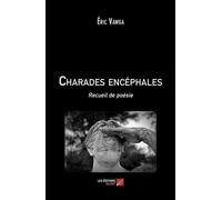Charades encéphales Recueil de poésie - Eric Vawga - Du Net Eds - broché - Poésie