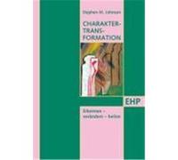 Charakter-Transformation Johnson, Stephen M. (Auteur)