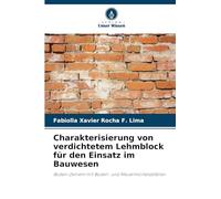 Charakterisierung von verdichtetem Lehmblock für den Einsatz im Bauwesen