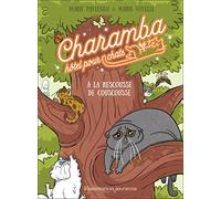 Charamba, hôtel pour chats - À la rescousse de Couscousse Marie Pavlenko (Auteur), Marie Voyelle (Illustration)