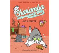 Marie Pavlenko – Charamba, hôtel pour chats – Chat va chauffer ! – Broché
