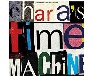 CHARA'S TIME MACHINE (Selected by HIMI) [Analog]