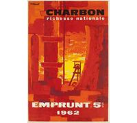 Charbon Richesse Nationale emprunt 1962 Reproduction Affiche Poster-Format Size 50X70 cm Papier 300 GR-Vente du fichier numérique HD Possible Nous Consulter.(Boutique : affichevintage.FR)