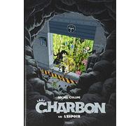 Charbon - T1: L'Espoir