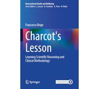 Charcot's Lesson: Learning Scientific Reasoning and Clinical Methodology