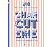 Charcuterie Recettes, reportages et savoir-faire - Fabien Pairon - Rustica - relié - Beau livre
