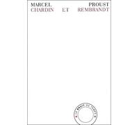 Chardin et Rembrandt - Marcel Proust - Bruit Du Temps - broché - Roman