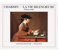 Chardin, la vie silencieuse