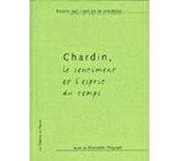 Chardin, le sentiment et l'esprit du temps