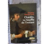 Chardin Le Souffle De L Instant