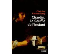 Chardin, le souffle de l'instant