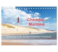 Charente-Maritime Ein Ausflug in den sonnigen Südwesten Frankreichs (Tischkalender 2026 DIN A5 quer), CALVENDO Monatskalender: Eine Entdeckungsreise ... Leuchttürmen und jeder Art von Wassersport