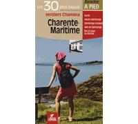 Charente-maritime les 30 plus beaux sentiers