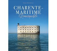 Charente-maritime remarquable - Yann Werdefroy - Geste - broché - Beau livre