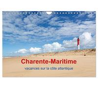 Charente-Maritime vacances sur la côte atlantique (Calendrier mural 2026 DIN A4 vertical), CALVENDO calendrier mensuel: Des vastes plages, des îles, ... région parfaite pour des vacances à la mer