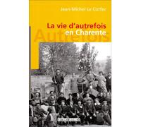 Charente (Vie D'Autrefois)