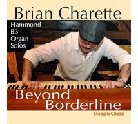 Charette, Brian - Beyond Borderline [Import]