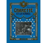 Charette et la vendée - Kervyn De Volkaersbeke - Geste - relié - Essai